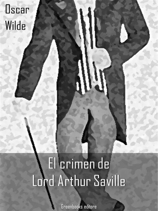 Title details for El crimen de Lord Arthur Saville by Oscar Wilde - Available